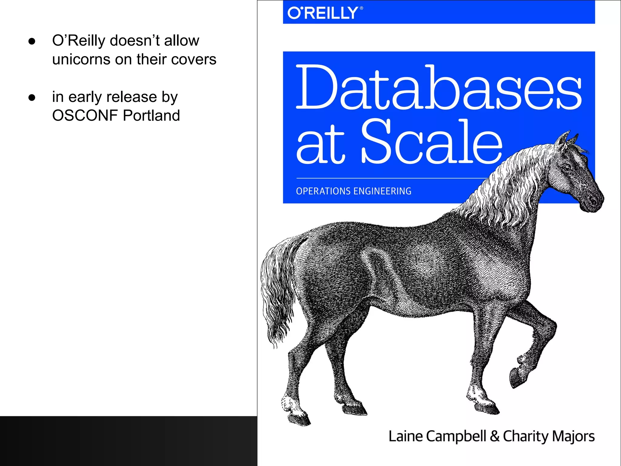 © 2014 Pythian
● O’Reilly doesn’t allow
unicorns on their covers
● in early release by
OSCONF Portland
 