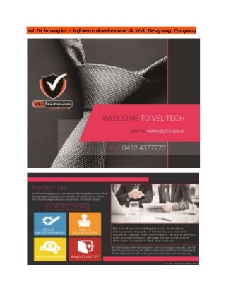 Vel Technologies - Software development & Web Designing Company
 