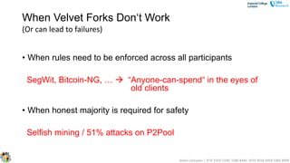 Velvet Forks - Building on Bitcoin, Lisbon 2018 Slide 19