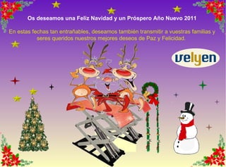 Os deseamos una Feliz Navidad y un Próspero Año Nuevo 2011 En estas fechas tan entrañables, deseamos también transmitir a vuestras familias y seres queridos nuestros mejores deseos de Paz y Felicidad.   
