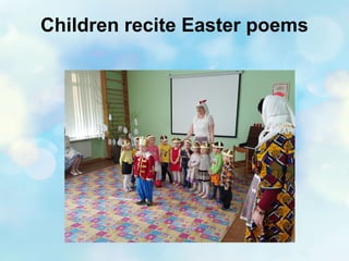 Children recite Easter poems