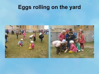 Eggs rolling on the yard