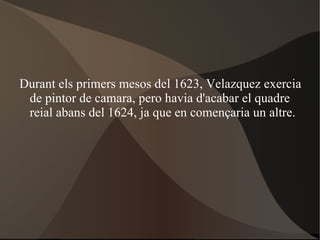 El  30 d'agost  el rei va posar per primera vegada per a ձáܱ. Els esbossos presentats per ձáܱ al rei van ser del seu grat, i més encara del gust d' Isabel de Borbó , la reina consort 