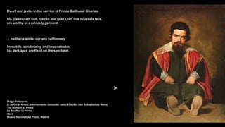 Velázquez, painter of princes and jesters.ppsx