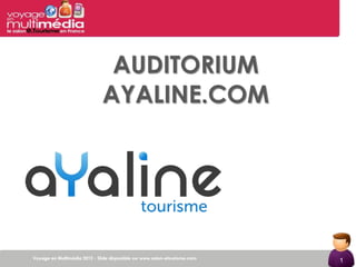 AUDITORIUM
AYALINE.COM




              1
 