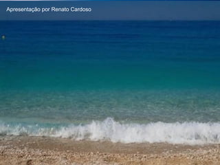 Apresentação por Renato Cardoso 