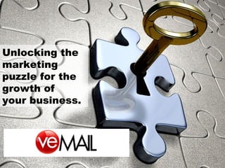 Unlocking the marketing puzzle for the growth of  your business. 