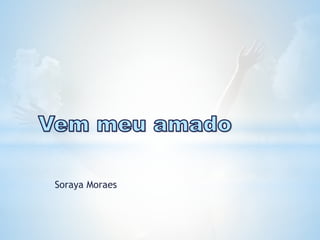 Soraya Moraes
 