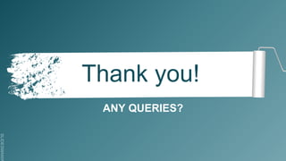 SLIDESMANIA
ANY QUERIES?
Thank you!
 