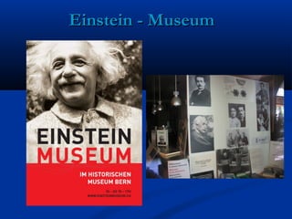 Einstein - MuseumEinstein - Museum
