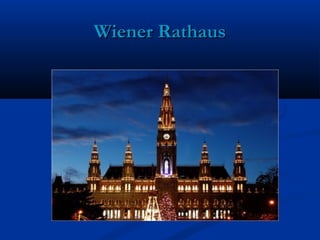 Wiener RathausWiener Rathaus