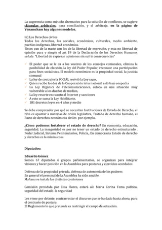Ley Orgánica del sistema económico comunal se basa en la propiedad social, lo que quiere es  la separación entre el propietario y el empleado, en la empresa de propiedad social todos son dueños, ahora son productores no trabajadores. Los sindicatos no tienen cabida.