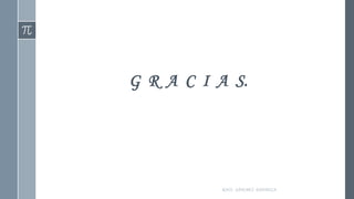 G R A C I A S.
RAÚL SÁNCHEZ ESPINOZA.
 