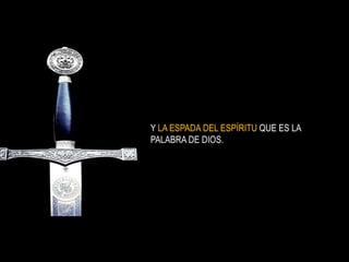 6) PONTE LA ARMADURA.E F E S I O S   6 : 1 0 – 1 7 L a   A r m a d u r a  d e   D i o s