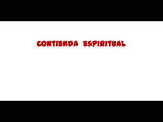 Contienda  espiritual
