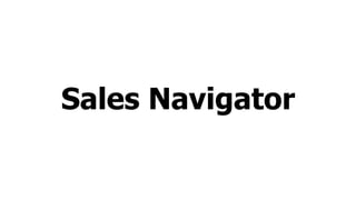 Sales Navigator
 