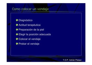 Vendaje Funcional Miembro Superior