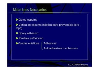 Vendaje Funcional Miembro Superior