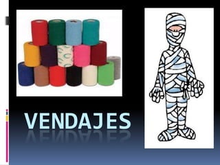 VENDAJES
 