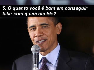 Por que eu deveria fazer negócios com você?