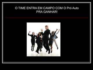   Vendedores craques são...Empreendedores; (atuam como se o negócio fosse seu)Bons em equipes;Bons na pressão;Comunicam bem e são ultra rápidos.Tem VISÃO THUNDERCATS