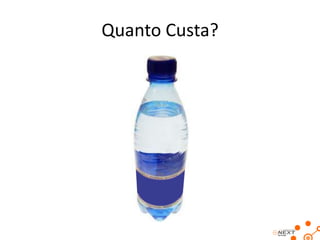 Quanto Custa?

 