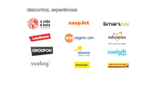descontos, experiências
 