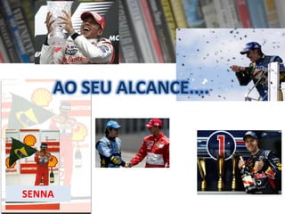 AO SEU ALCANCE....

SENNA

 
