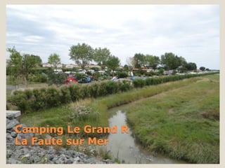 Camping Le Grand R
La Faute sur Mer