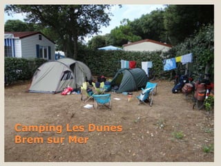 Camping Les Dunes
Brem sur Mer