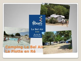 Camping Le Bel Air
La Flotte en Ré