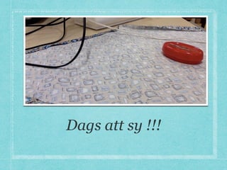 Dags att sy !!!
 