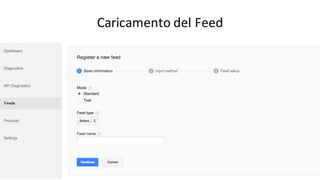Caricamento	
  del	
  Feed
 