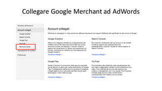 Collegare	
  Google	
  Merchant	
  ad	
  AdWords
 