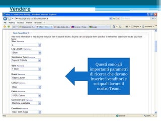 Come (i trucchi del mestiere)Su eBay, come sui siti di annunci, gli strumenti più importanti per vendere sono le parole:Le parole chiave per farvi trovare attraverso la ricerca o i portaliUn titolo accattivanteUna descrizione precisa ma intriganteDei chiari dettagli per la spedizione e il pagamentoUn’ottima comunicazione con l’acquirente pre e post venditaCreiamo insieme un’inserzione eBay20/11/2009
