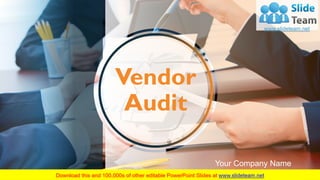 Your Company Name
Vendor
Audit
 