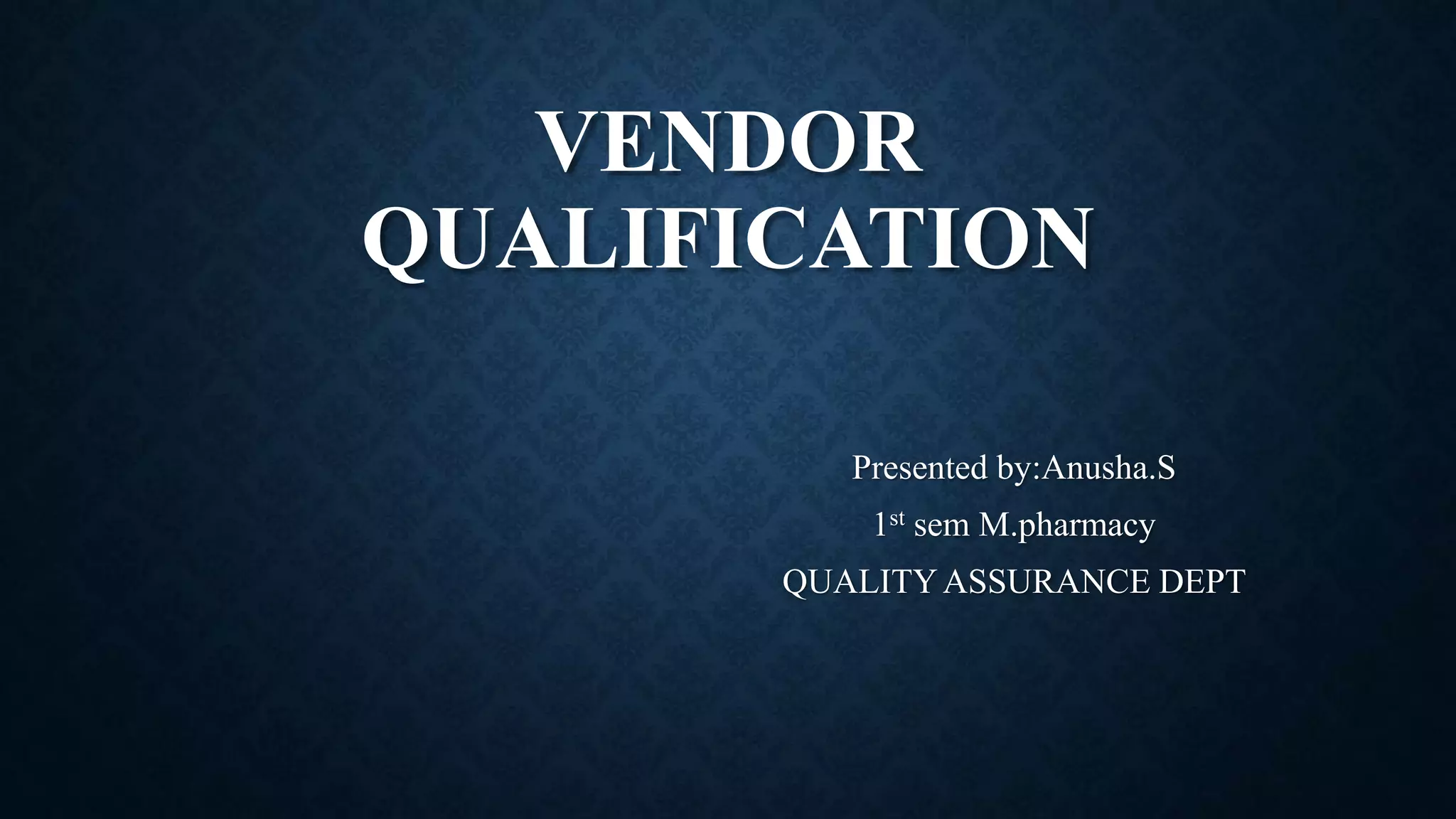 VENDOR QUALIFICATION 1.pptx