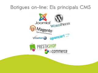 Botigues on-line: Els principals CMS
 