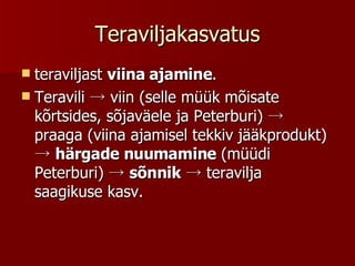 Teraviljakasvatus teraviljast  viina ajamine . Teravili -> viin (selle müük mõisate kõrtsides, sõjaväele ja Peterburi) -> praaga (viina ajamisel tekkiv jääkprodukt) ->  härgade nuumamine  (müüdi Peterburi) ->  sõnnik  -> teravilja saagikuse kasv. 