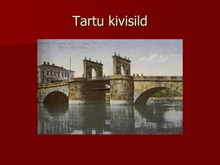 Tartu kivisild 