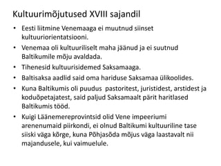 Võimaldada tihedamaid sidemeid Lääne-Euroopaga, mis tagas kiirema arengu.