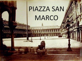 PIAZZA SAN MARCO