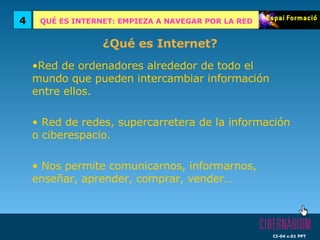 R ed de ordenadores alrededor de todo el mundo que pueden intercambiar información entre ellos. Red de redes, supercarretera de la información o ciberespacio. Nos permite comunicarnos, informarnos, enseñar, aprender, comprar, vender… ¿Qué es Internet? 
