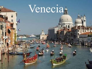 Venecia
 