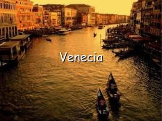 Venecia

 