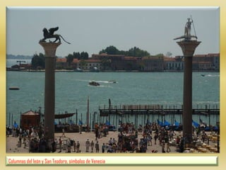 Columnas del león y San Teodoro, símbolos de Venecia