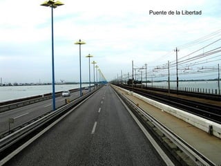 Puente de la Libertad
 