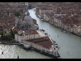 Venecia y sus canales
 
