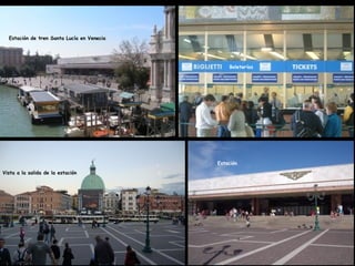 Estación de tren Santa Lucía en Venecia
Boleterías
Vista a la salida de la estación
Estación
 