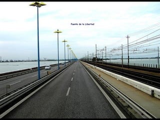 Puente de la Libertad
 